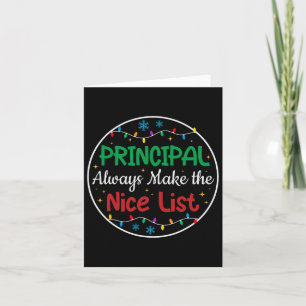 Principals Always Make The Nice List Funny Christm Card