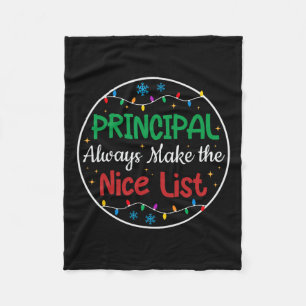 Principals Always Make The Nice List Funny Christm Fleece Blanket