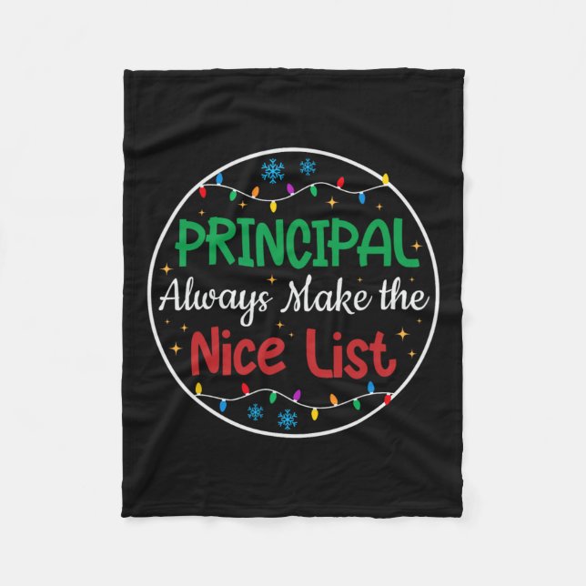 Principals Always Make The Nice List Funny Christm Fleece Blanket (Front)