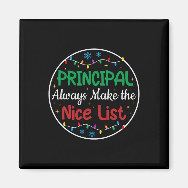 Principals Always Make The Nice List Funny Christm Magnet (Front)