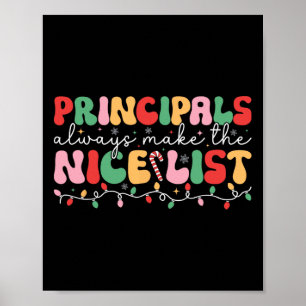 Principals Always Make The Nice List Principal Chr Poster