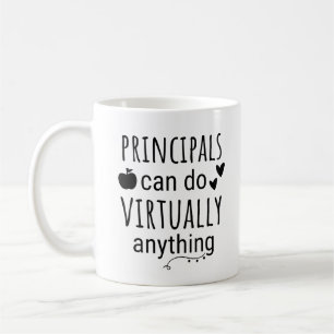 Principals can do virtually anything coffee mug