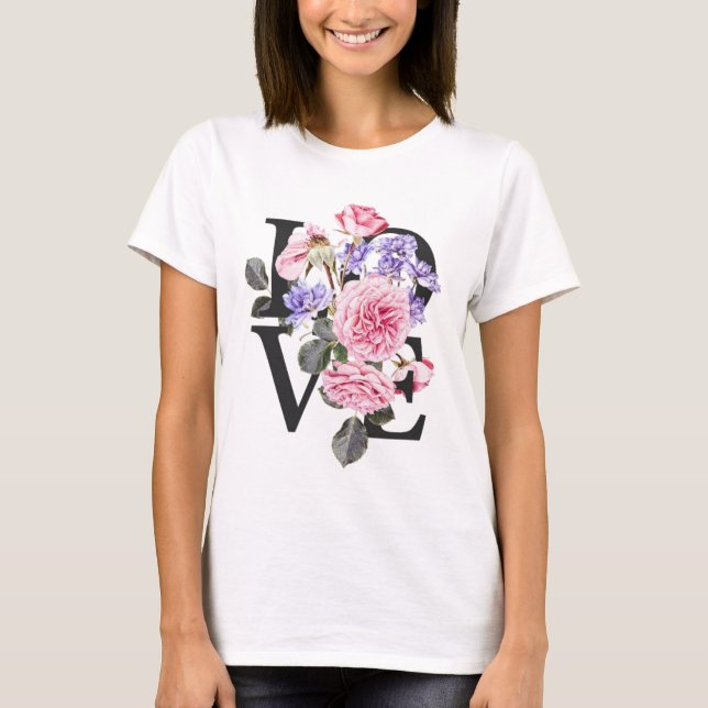 print with the phrase love decorated with flowers T-Shirt (Front)