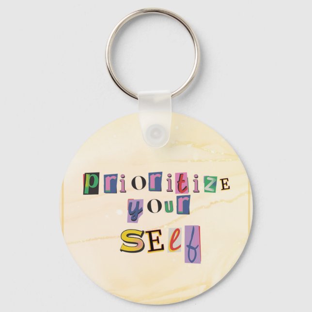 Prioritise Yourself Key Ring (Front)