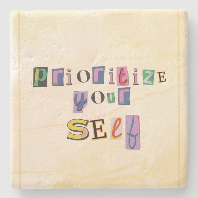 Prioritise Yourself Stone Coaster (Front)