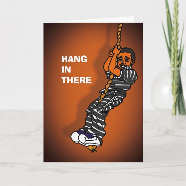 Prison Cards - Hang in There (Front)