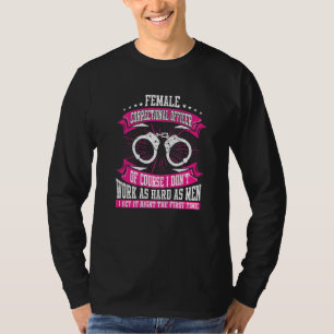 Prison Detention Correctional Female Corrections O T-Shirt