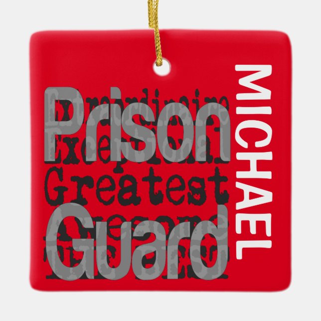 Prison Guard Extraordinaire CUSTOM Ceramic Ornament (Front)