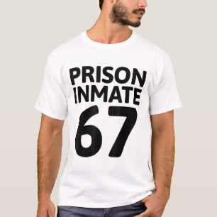 Prison Inmate 67 Halloween Meme Costume Jail Priso T-Shirt