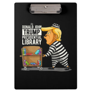 Prison Trump Presidential Library Clipboard