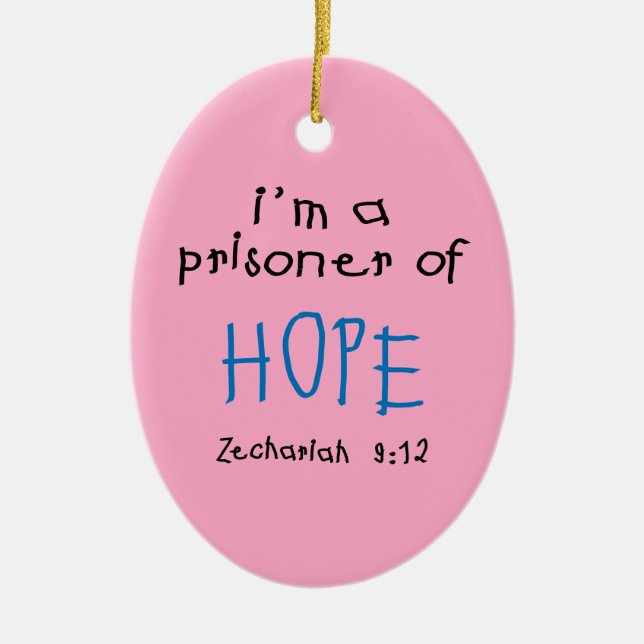 Prisoner of Hope Ceramic Ornament (Front)