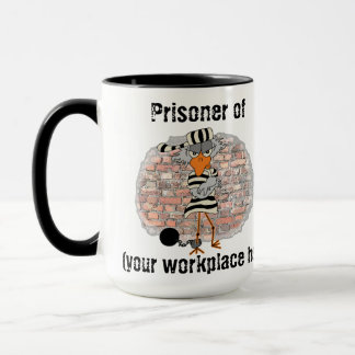 Prisoner of Work mug