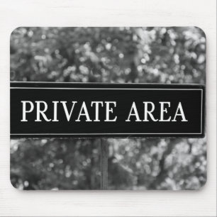 PRIVATE AREA Sign Mouse Pad