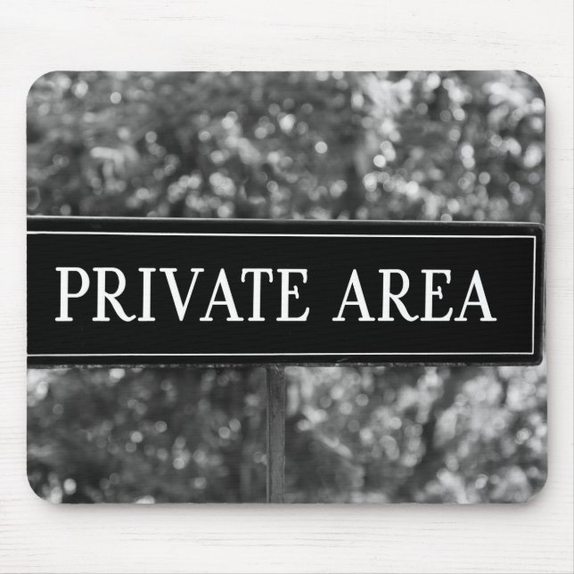 PRIVATE AREA Sign Mouse Pad (Front)