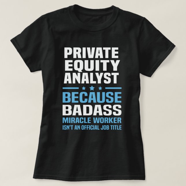 Private Equity Analyst T-Shirt (Design Front)