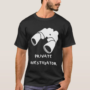Private Investigator T-Shirt