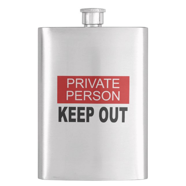 Private Person Keep Out Hip Flask (Front)