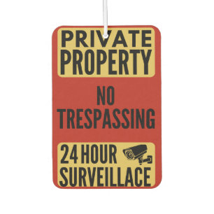Private Property No Trespassing surveillance Car Air Freshener