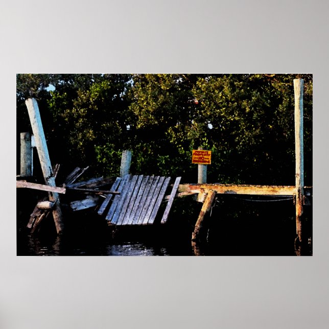 Private Property Wrecked Boat Dock Poster (Front)