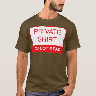 Private Shirt Do Not Read