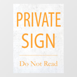 Private Sign Do Not Read