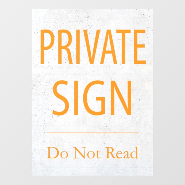 Private Sign Do Not Read (Sheet)