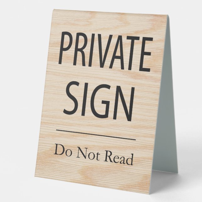 Private Sign Do Not Read (Front)