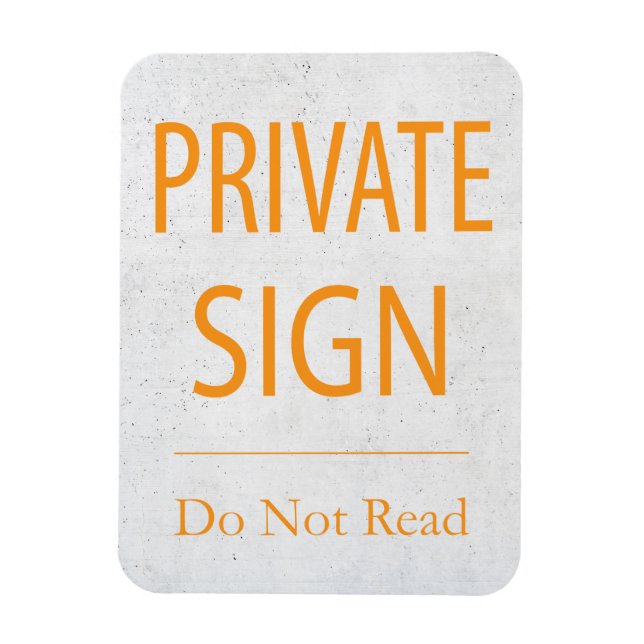 Private Sign Do Not Read Magnet (Vertical)