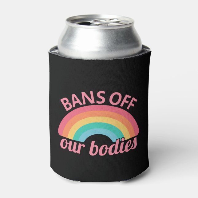 Pro Abortion - Bans Off Our Bodies II Can Cooler (Can Front)