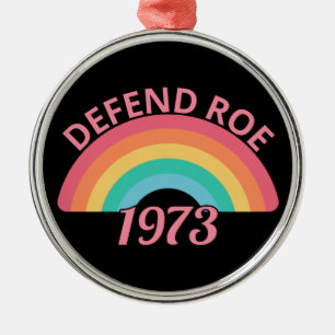 Pro Abortion - Defend Roe v Wade II Metal Ornament