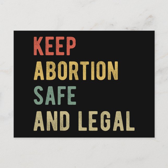 Pro Abortion - Keep Abortion Safe And Legal I Postcard (Front)