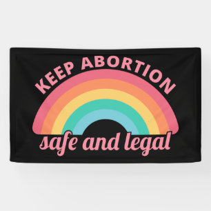 Pro Abortion - Keep Abortion Safe And Legal II Banner