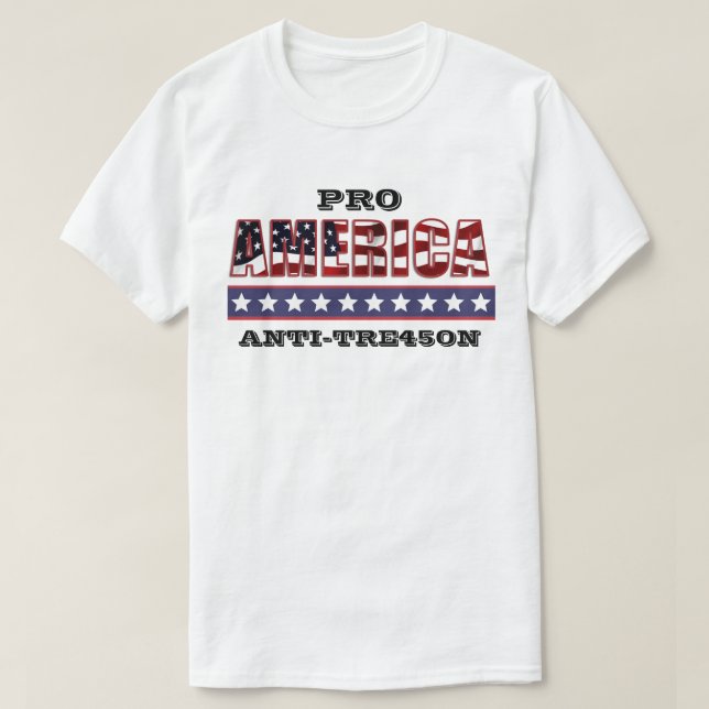 PRO-AMERICA  ANTI-TRE45ON T-Shirt (Design Front)