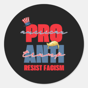 Pro America Anti Trump Classic Round Sticker