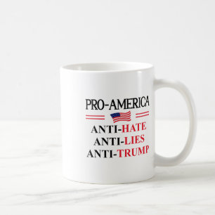 Pro America Anti Trump Hate Lies Resist Sign Anti Coffee Mug