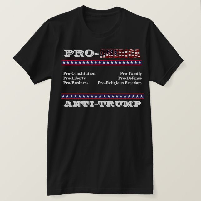 PRO-AMERICA  ANTI-TRUMP T-Shirt (Design Front)