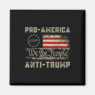 Pro-america Anti-trump We The People Anti Trump Magnet