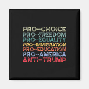 Pro-america Pro-freedom Pro-choice Pro-equality An Magnet