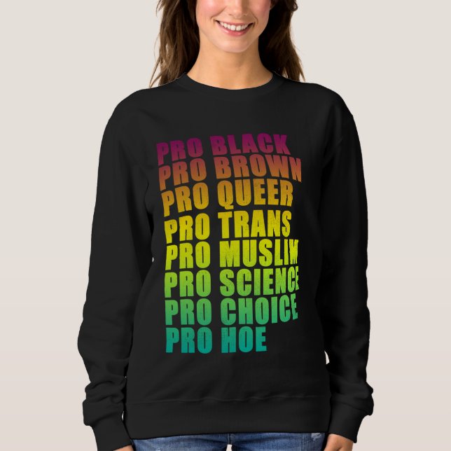 PRO Black, PRO Brown, PRO Queer, PRO Trans, PRO Ch Sweatshirt (Front)