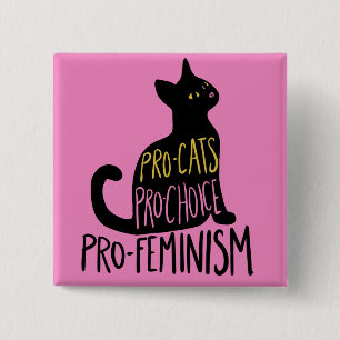 Pro-cats Pro-choice pro-feminism 15 Cm Square Badge