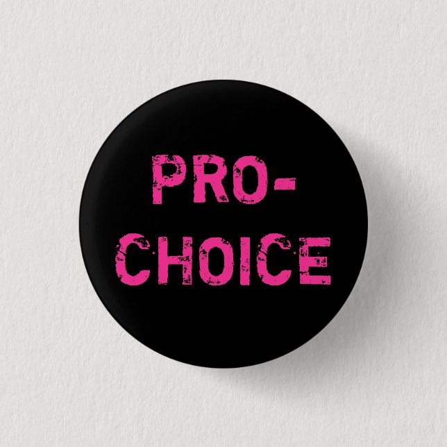 Pro-Choice 3 Cm Round Badge (Front)