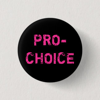 Pro-Choice 3 Cm Round Badge