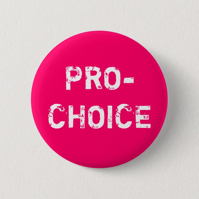 Pro-Choice 6 Cm Round Badge (Front)