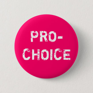 Pro-Choice 6 Cm Round Badge
