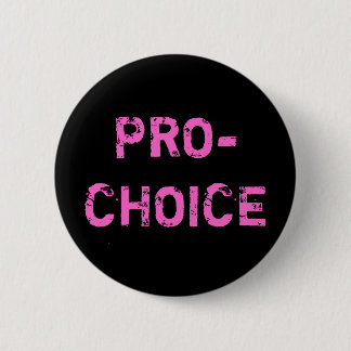 Pro-Choice 6 Cm Round Badge