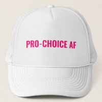 Pro Choice AF hot pink white abortion rights