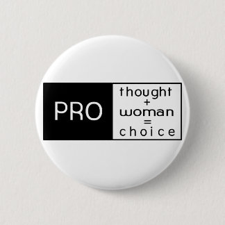 Pro Choice Button
