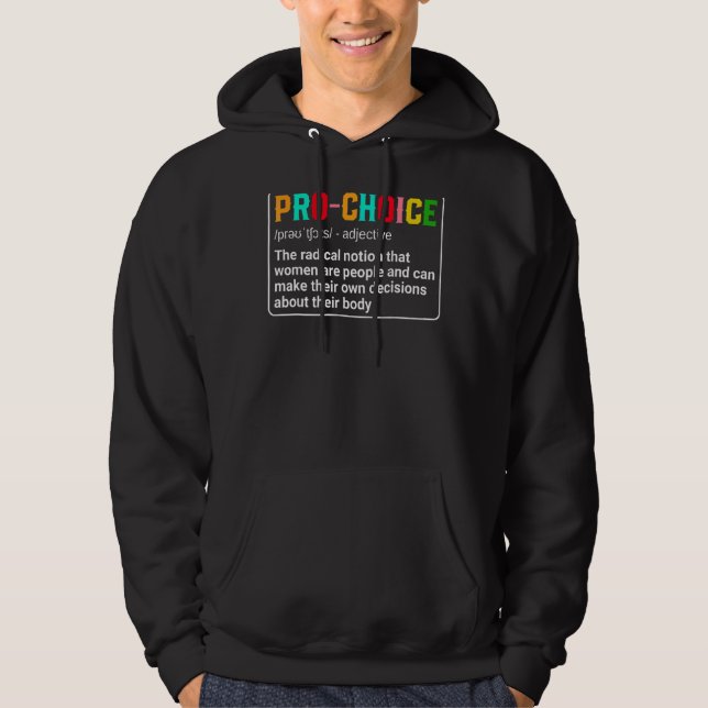 Pro Choice Definition Abortion Right Protect Femin Hoodie (Front)