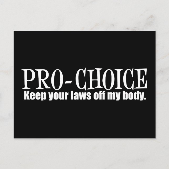 Pro Choice Keep Your Laws Off My Body Postcard (Front)