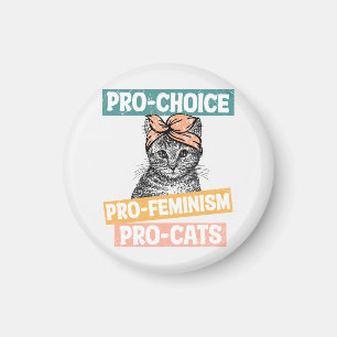 Pro-Choice, Pro-Feminism, Pro-Cat   Cat Lover Magnet